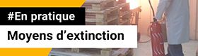 2 - Moyens d'extinction : Incendie : définitions, prévention et actions