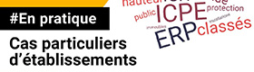 8 - Cas particuliers d'établissements : Incendie : définitions, prévention et actions